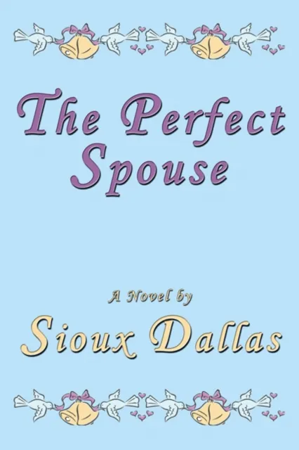 Perfect Spouse: A Novel