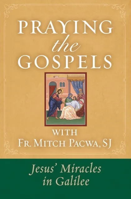Praying the Gospels with Fr. Mitch Pacwa