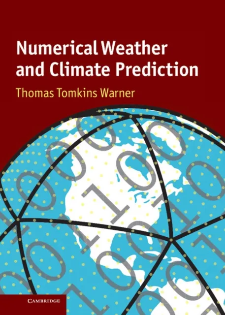 Numerical Weather and Climate Prediction