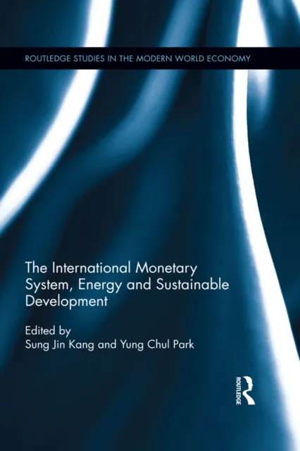 International Monetary System, Energy and Sustainable Development