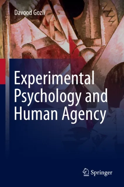 Experimental Psychology and Human Agency