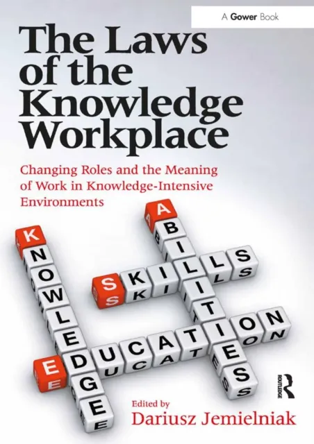 Laws of the Knowledge Workplace