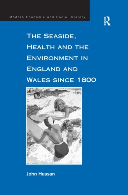 Seaside, Health and the Environment in England and Wales since 1800