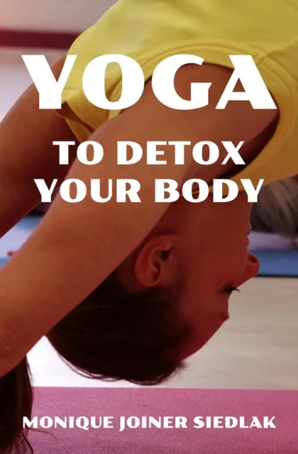 Yoga to Detox Your Body