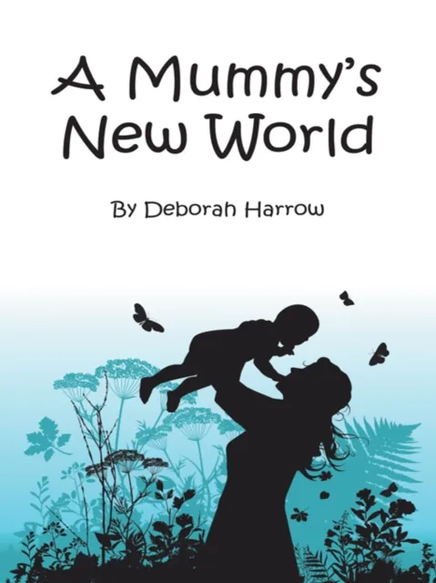 Mummy's New World