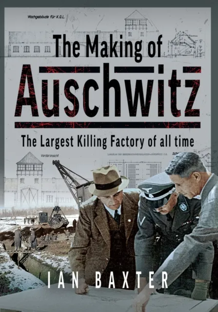 Making of Auschwitz