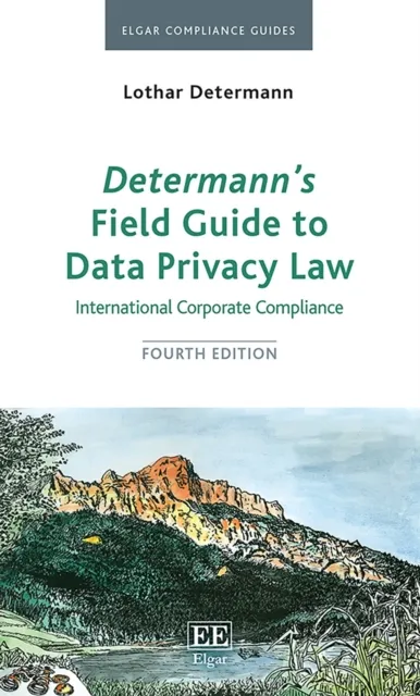 Determann's Field Guide To Data Privacy Law