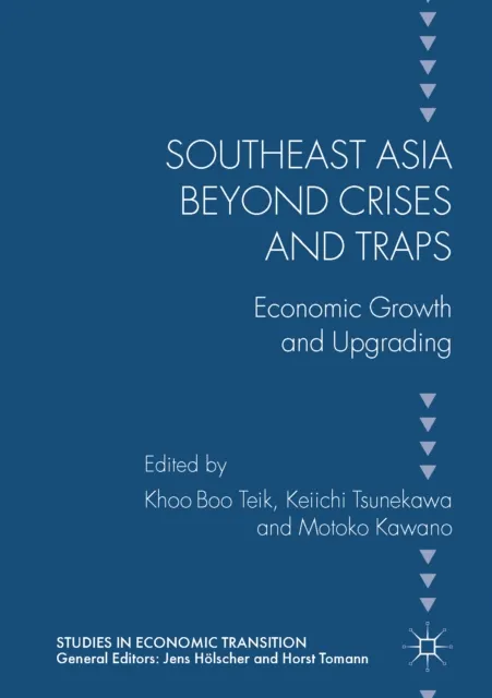 Southeast Asia beyond Crises and Traps
