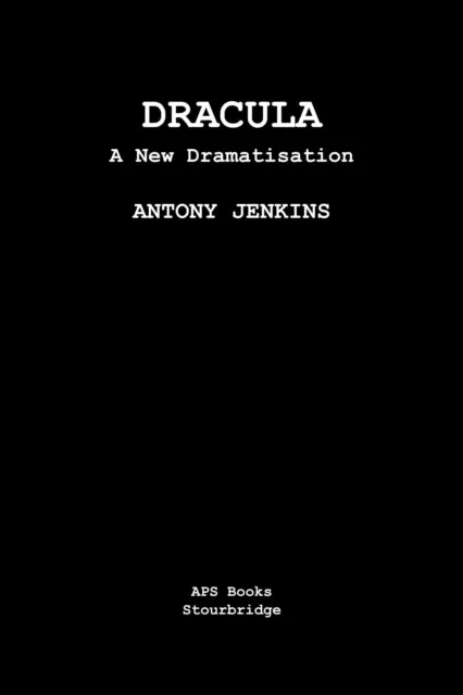 Dracula: A New Dramatisation