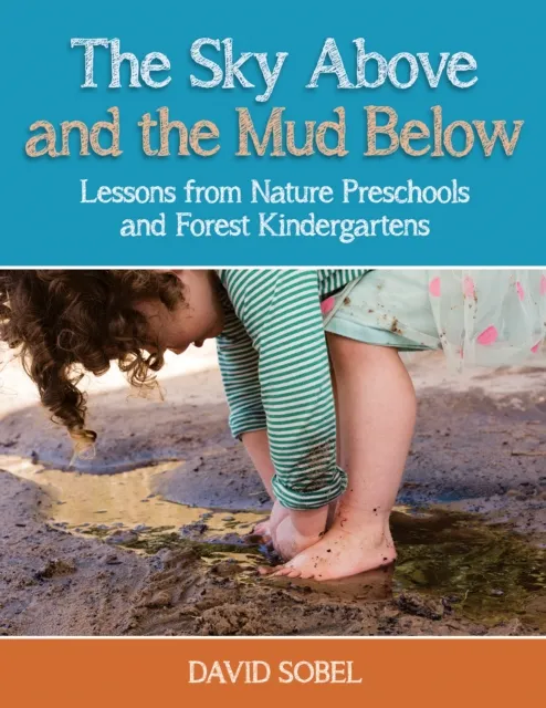 Sky Above and the Mud Below