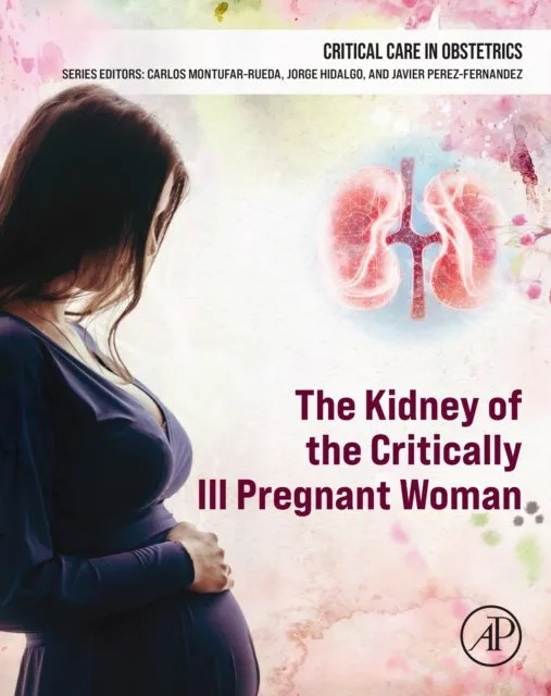 Kidney of the Critically Ill Pregnant Woman