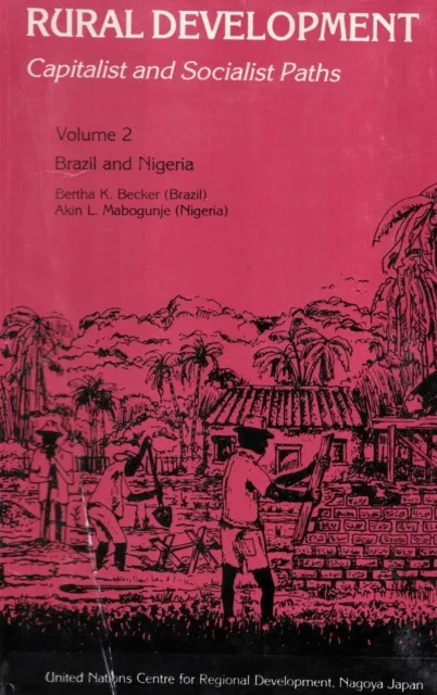 Rural Development Capitalist And Socialist Paths (Brazil And Nigeria)