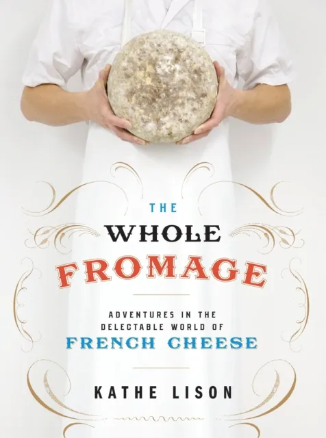 Whole Fromage