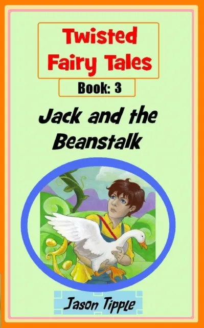 Twisted Fairy Tales 3: Jack and the Beanstalk