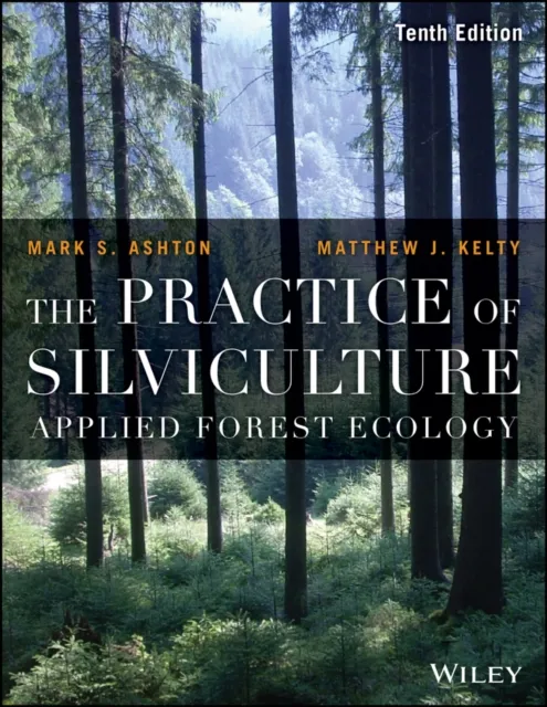 Practice of Silviculture