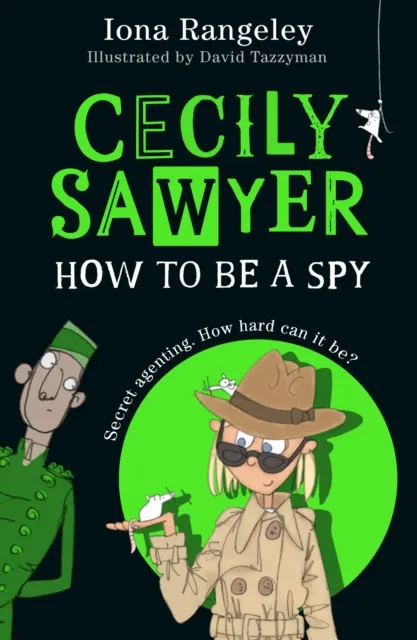 Cecily Sawyer: How To Be a Spy