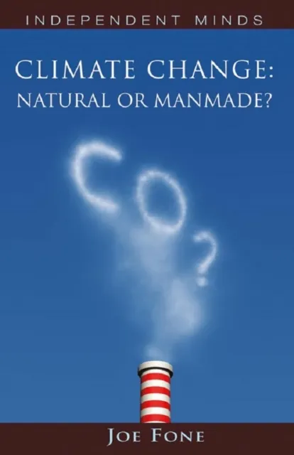 Climate Change: Natural or Manmade?