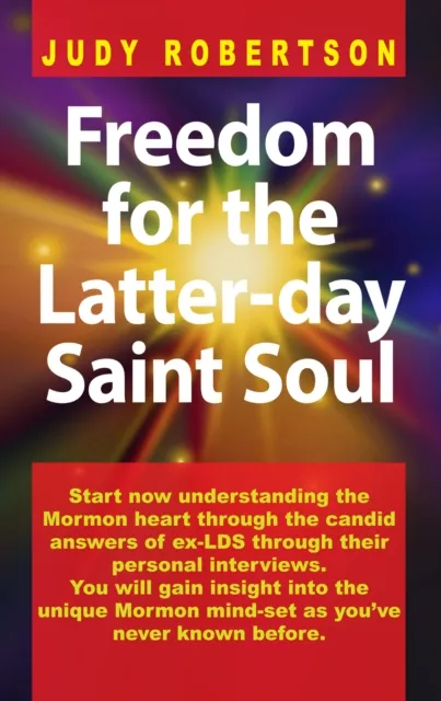 Freedom for the Latter-day Saint Soul