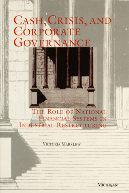 Cash, Crisis, and Corporate Governance