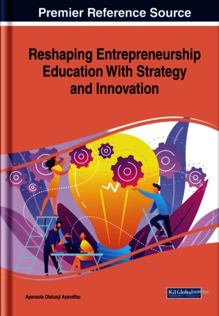 Reshaping Entrepreneurship Education With Strategy and Innovation