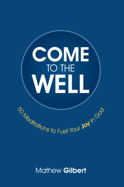 Come to the Well
