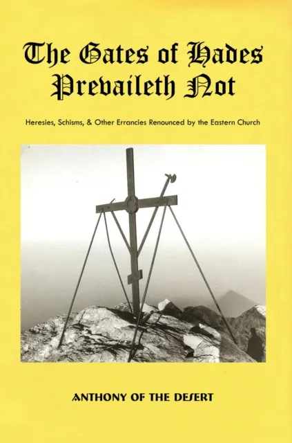 Gates of Hades Prevaileth Not