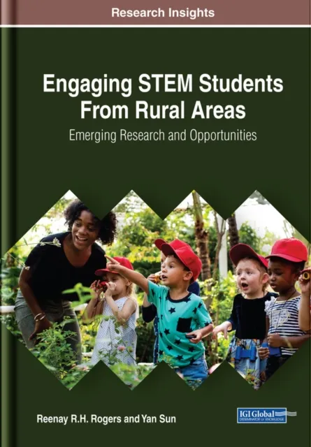 Engaging STEM Students From Rural Areas: Emerging Research and Opportunities