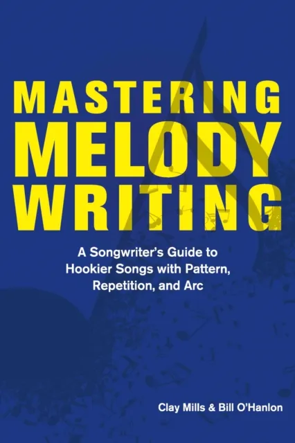 Mastering Melody Writing