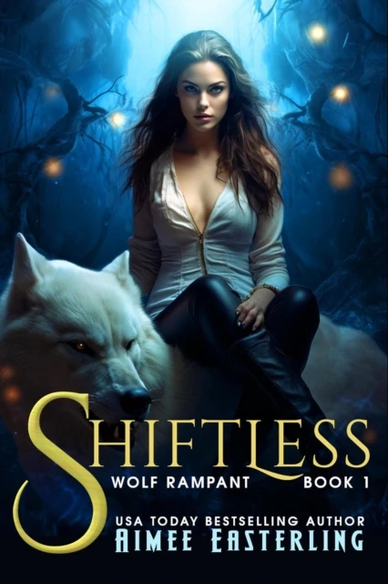 Shiftless: A Fantastical Werewolf Adventure