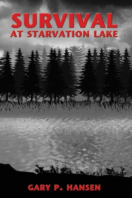 Survival at Starvation Lake