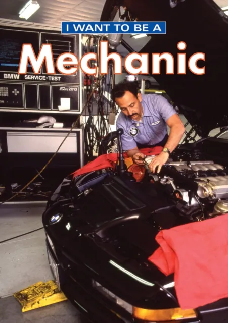 I Want to Be a Mechanic