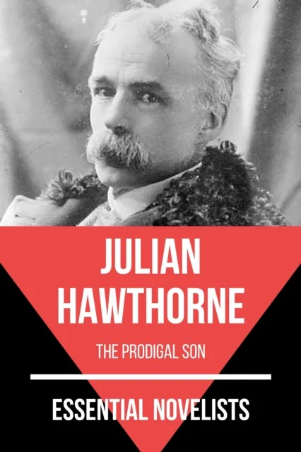 Essential Novelists - Julian Hawthorne