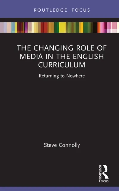 Changing Role of Media in the English Curriculum