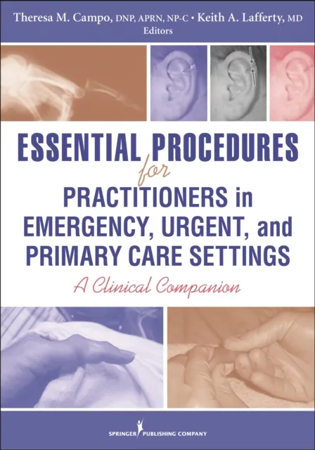 Essential Procedures for Practitioners in Emergency, Urgent, and Primary Care Settings