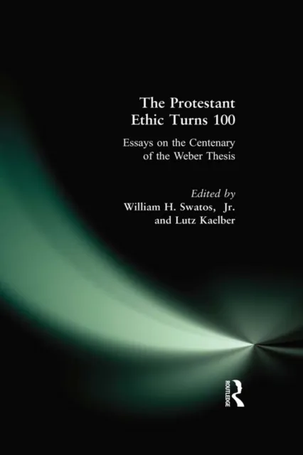 Protestant Ethic Turns 100