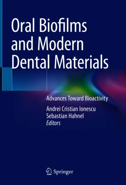 Oral Biofilms and Modern Dental Materials