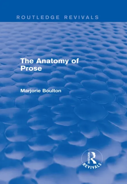 Anatomy of Prose (Routledge Revivals)