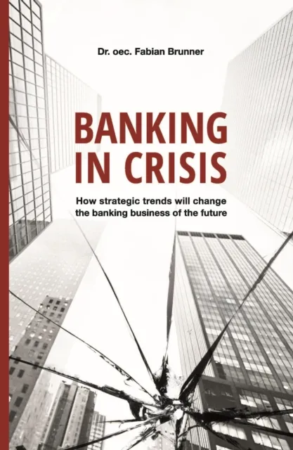 Banking in Crisis