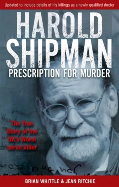 Harold Shipman - Prescription For Murder
