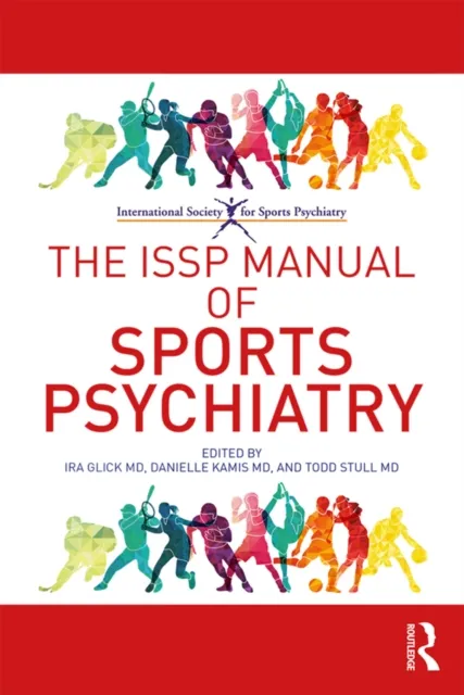 ISSP Manual of Sports Psychiatry