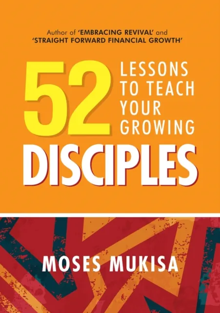 52 Lessons To Teach Your Growing Disciples