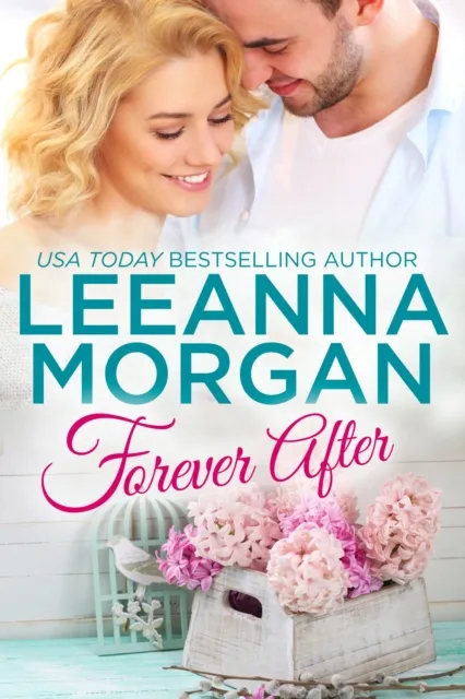 Forever After: A Sweet Small Town Romance