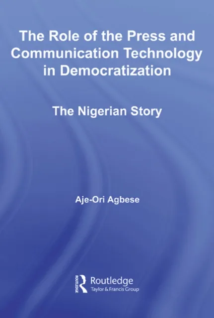 Role of the Press and Communication Technology in Democratization