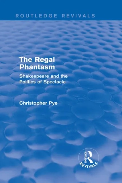 Regal Phantasm (Routledge Revivals)