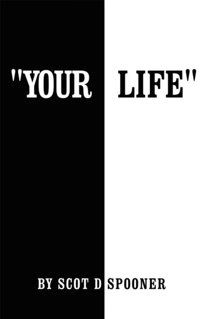 Your Life