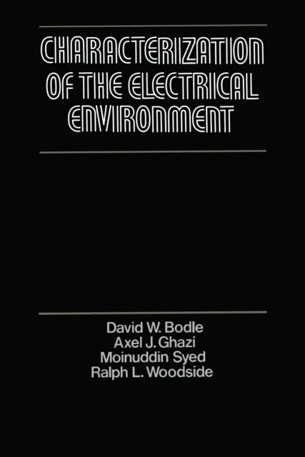 Characterization of the Electrical Environment