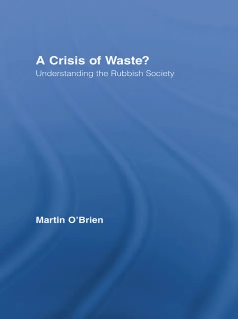 Crisis of Waste?