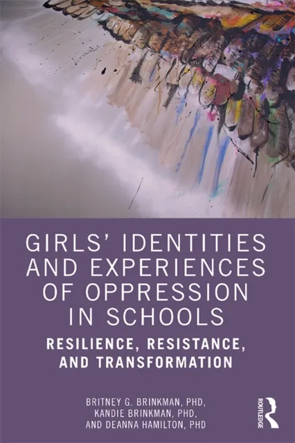 Girls' Identities and Experiences of Oppression in Schools