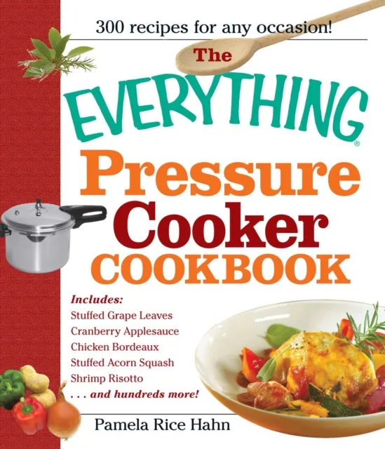Everything Pressure Cooker Cookbook