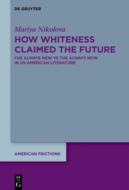 How Whiteness Claimed the Future